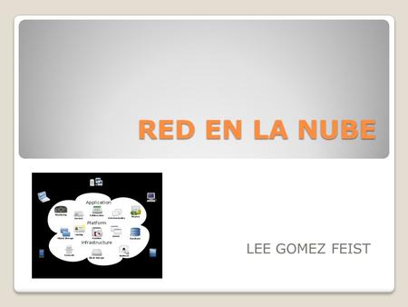 RED EN LA NUBE LEE GOMEZ FEIST.