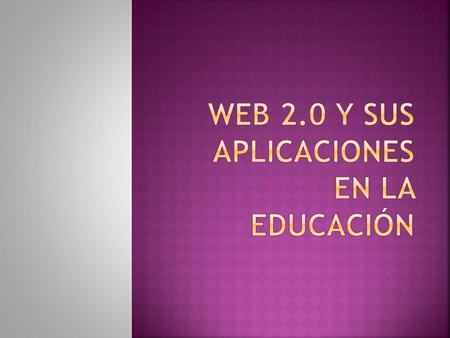 La Web 2.0 es la representación de la evolución de las aplicaciones tradicionales hacia aplicaciones web enfocadas al usuario final. Es una etapa que.
