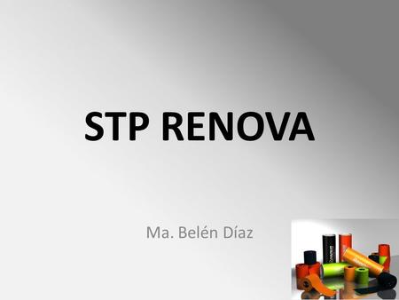 STP RENOVA Ma. Belén Díaz.