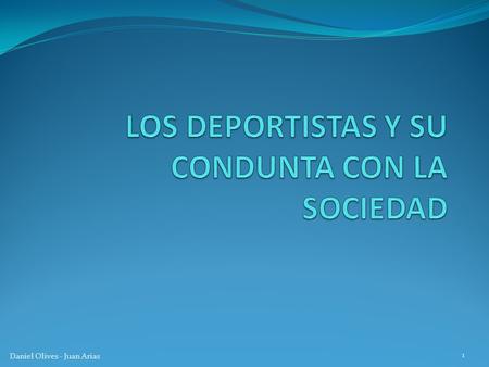 LOS DEPORTISTAS Y SU CONDUNTA CON LA SOCIEDAD