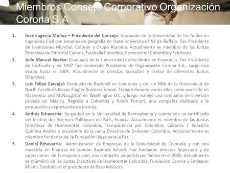 Miembros Consejo Corporativo Organización Corona S.A