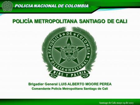 POLICÍA METROPOLITANA SANTIAGO DE CALI