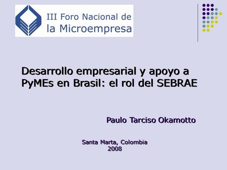 Desarrollo empresarial y apoyo a PyMEs en Brasil: el rol del SEBRAE