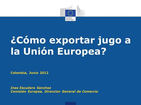 ¿Cómo exportar jugo a la Unión Europea?