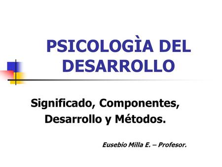 PSICOLOGÌA DEL DESARROLLO