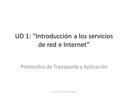 UD 1: “Introducción a los servicios de red e Internet”