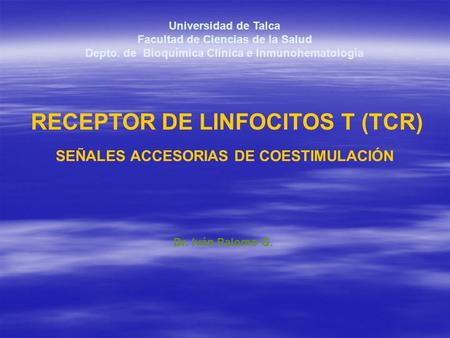 RECEPTOR DE LINFOCITOS T (TCR)