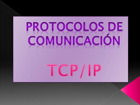 Protocolos de comunicación TCP/IP