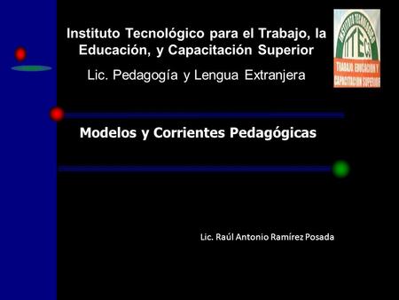 Modelos y Corrientes Pedagógicas