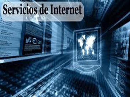 Los principales servicios básicos de internet: World Wide Web, Correo Electrónico, Conversaciones en línea y grupos de conversación en la solución de.