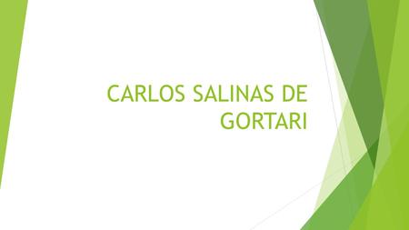 CARLOS SALINAS DE GORTARI. ( ) el gobierno salinista, fue llamado Programa Nacional para la Modernización Educativa, que establecía en su diagnóstico.