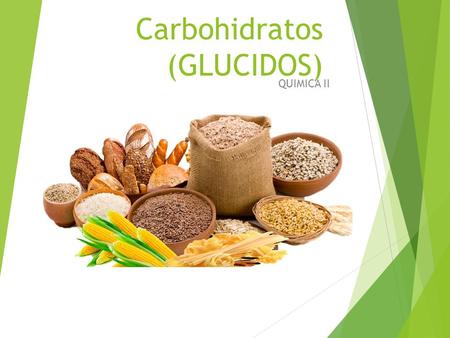 Carbohidratos (GLUCIDOS) QUIMICA II. Qué es un Carbohidrato?  Los carbohidratos son un grupo de compuestos (moléculas biológicas a las que también se.