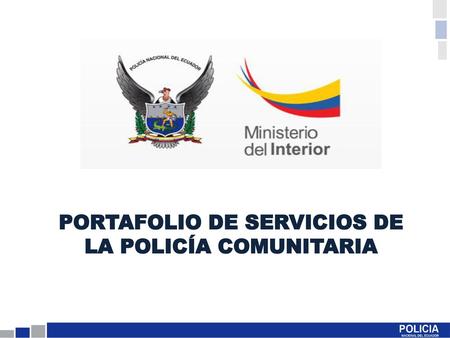 PORTAFOLIO DE SERVICIOS DE LA POLICÍA COMUNITARIA