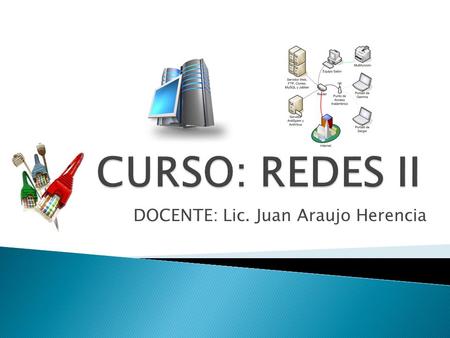 DOCENTE: Lic. Juan Araujo Herencia.  El punto de acceso es un dispositivo de capa 2, por intermedio de estos dispositivos, las estaciones Wireless.