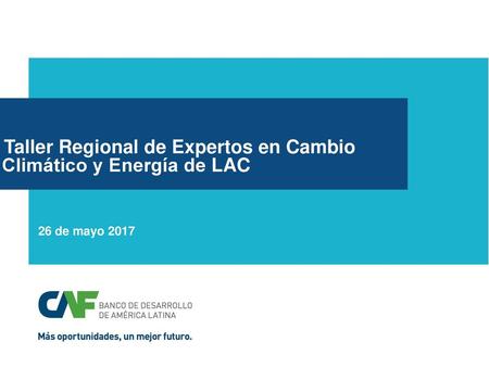  Taller Regional de Expertos en Cambio Climático y Energía de LAC