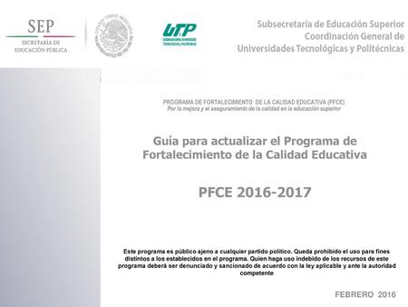 PROGRAMA DE FORTALECIMIENTO DE LA CALIDAD EDUCATIVA (PFCE)