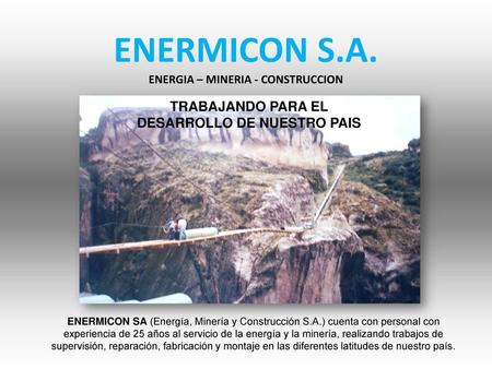 ENERMICON S.A. ENERGIA – MINERIA - CONSTRUCCION