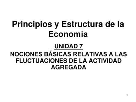 Principios y Estructura de la Economía