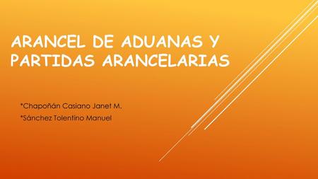 ARANCEL DE ADUANAS Y PARTIDAS ARANCELARIAS