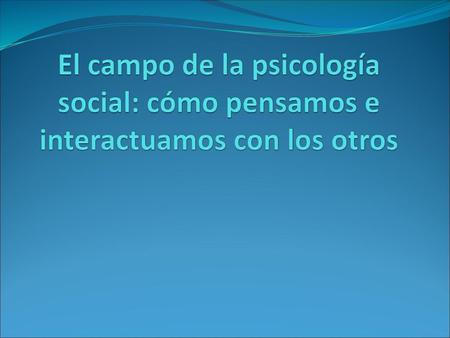 La psicología social: definición