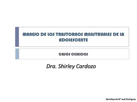 Gentileza de M° José Rodriguez Dra. Shirley Cardozo.