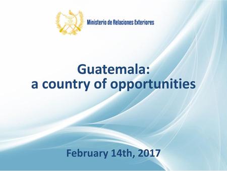 Guatemala: a country of opportunities
