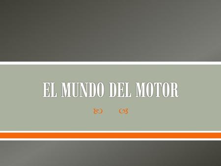 EL MUNDO DEL MOTOR.