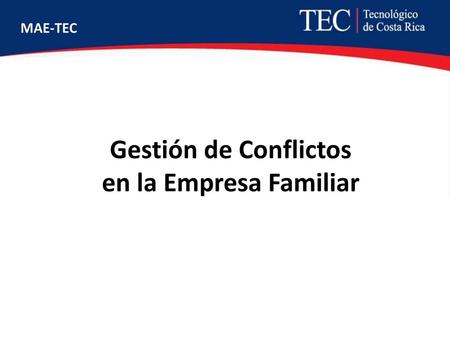 Gestión de Conflictos en la Empresa Familiar