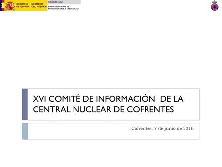 XVI COMITÉ DE INFORMACIÓN DE LA CENTRAL NUCLEAR DE COFRENTES