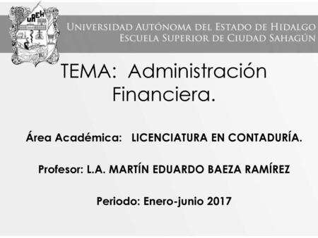 TEMA: Administración Financiera.