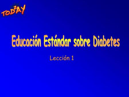 Educación Estándar sobre Diabetes