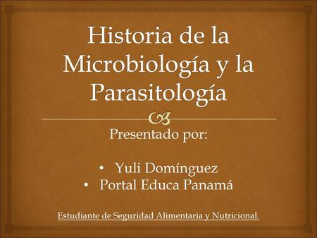 Historia de la Microbiología y la Parasitología