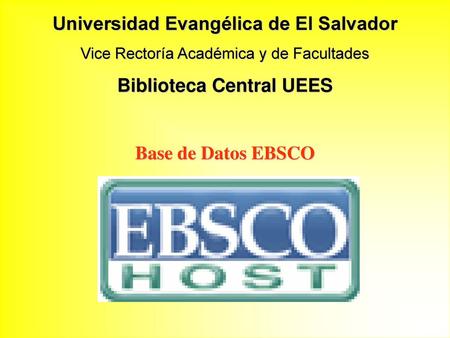 Universidad Evangélica de El Salvador Biblioteca Central UEES