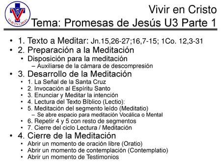 1. Texto a Meditar: Jn.15,26-27;16,7-15; 1Co. 12,3-31
