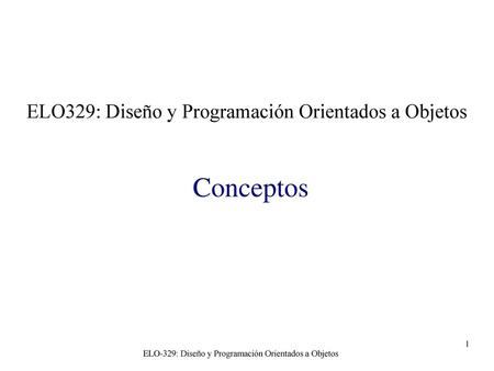 ELO329: Diseño y Programación Orientados a Objetos