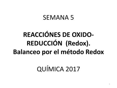 SEMANA 5 REACCIÓNES DE OXIDO-REDUCCIÓN (Redox)