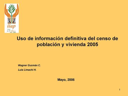 Uso de información definitiva del censo de población y vivienda 2005