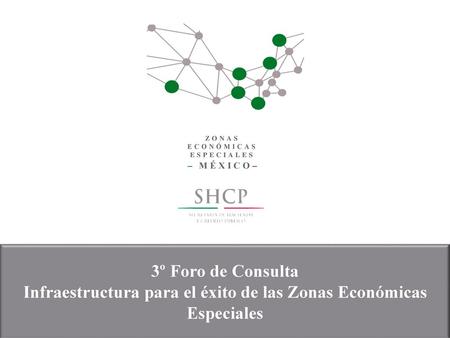 Infraestructura para el éxito de las Zonas Económicas Especiales