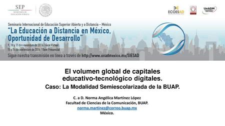 El volumen global de capitales educativo-tecnológico digitales.