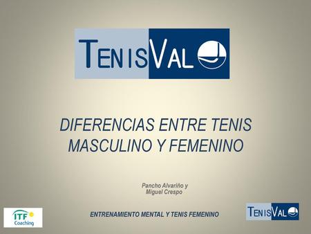 DIFERENCIAS ENTRE TENIS MASCULINO Y FEMENINO