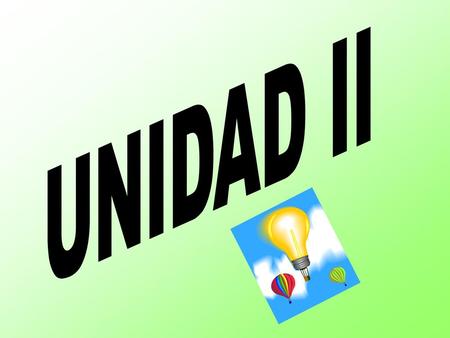 UNIDAD II.