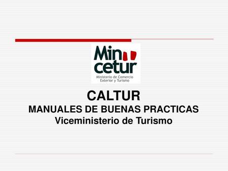 CALTUR MANUALES DE BUENAS PRACTICAS Viceministerio de Turismo