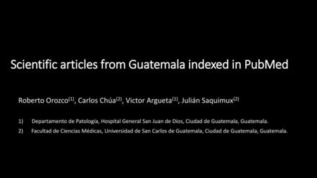 Scientific articles from Guatemala indexed in PubMed