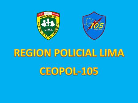 REGION POLICIAL LIMA CEOPOL-105.