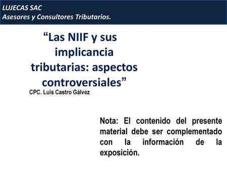 “Las NIIF y sus implicancia tributarias: aspectos controversiales”