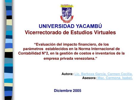 UNIVERSIDAD YACAMBÚ Vicerrectorado de Estudios Virtuales