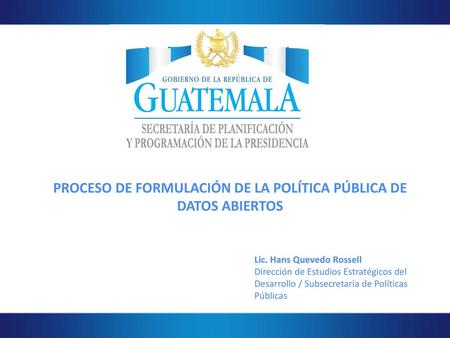 PROCESO DE FORMULACIÓN DE LA POLÍTICA PÚBLICA DE DATOS ABIERTOS