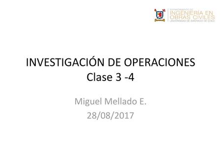 INVESTIGACIÓN DE OPERACIONES Clase 3 -4