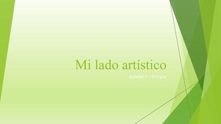 Mi lado artístico Español 3 ~ Bilingüe.