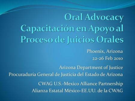 Oral Advocacy Capacitación en Apoyo al Proceso de Juicios Orales